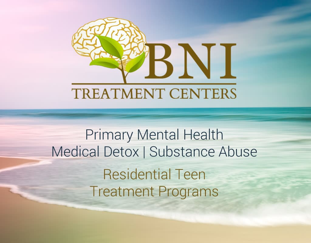 BNI Treatment Centers | Teen Rehab Center for Mental Health in California