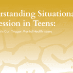 Understanding Situational Depression in Teens